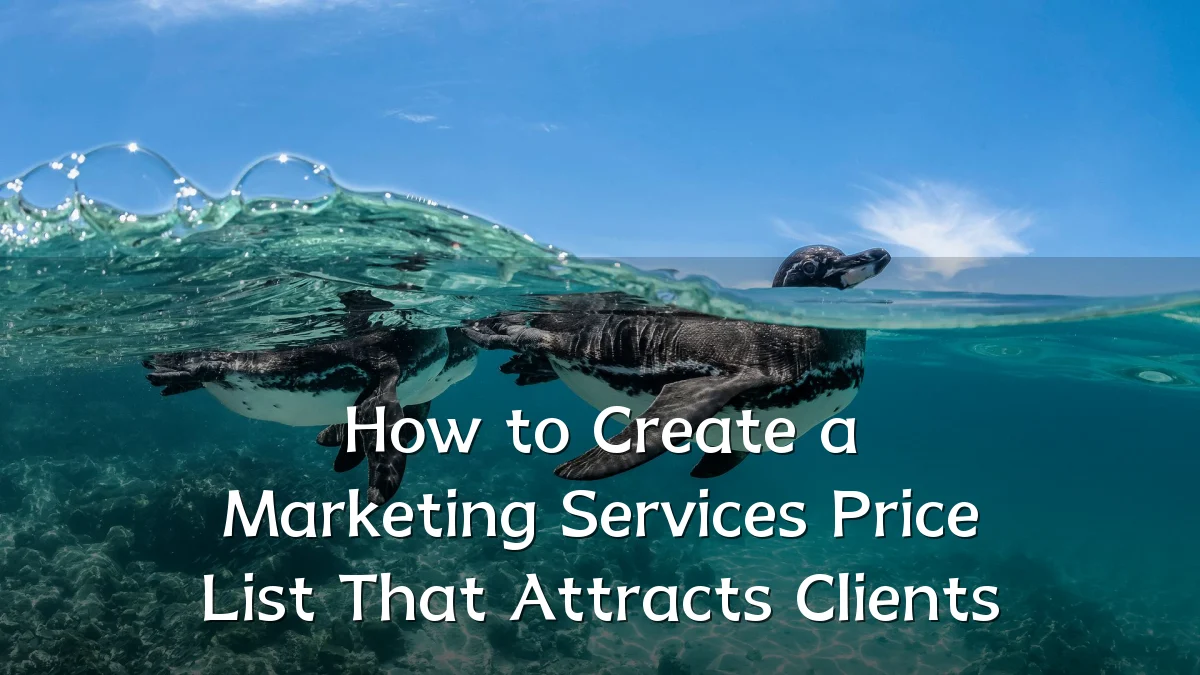 How to Create a Marketing Services Price List That Attracts Clients