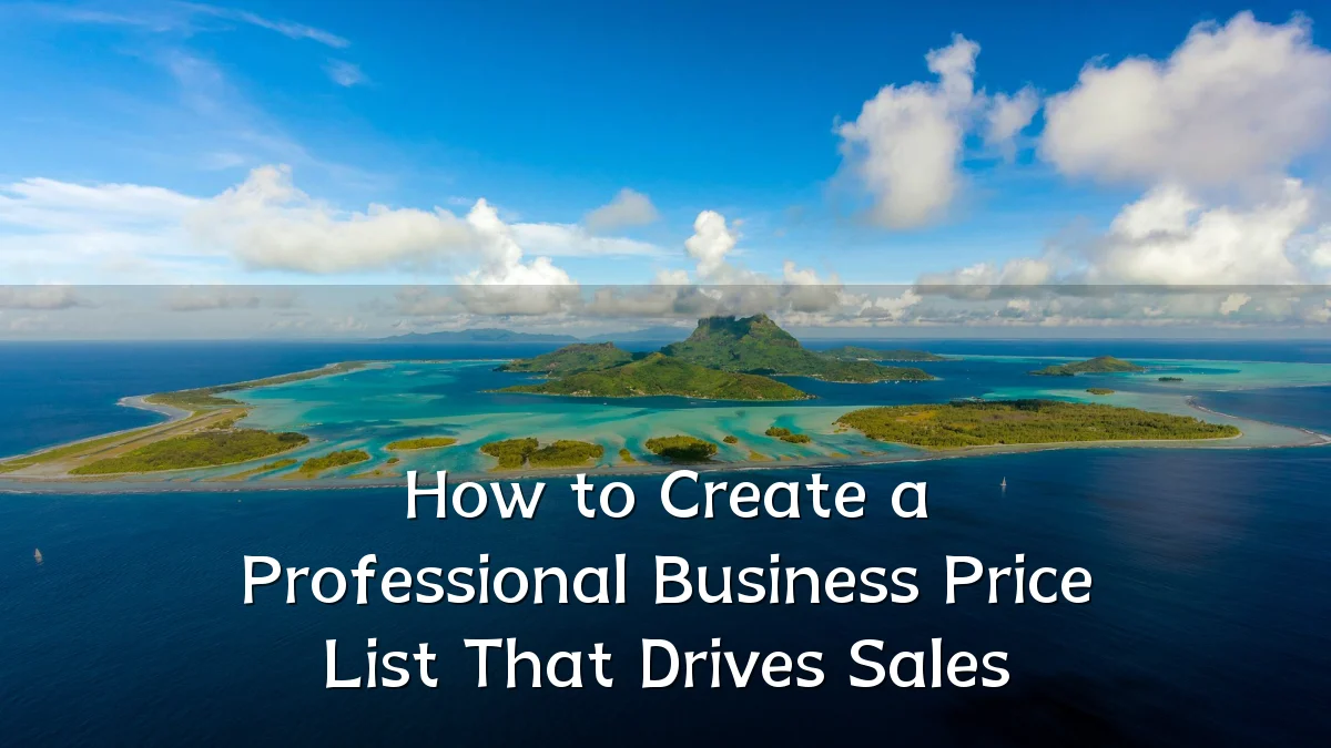 How to Create a Professional Business Price List That Drives Sales