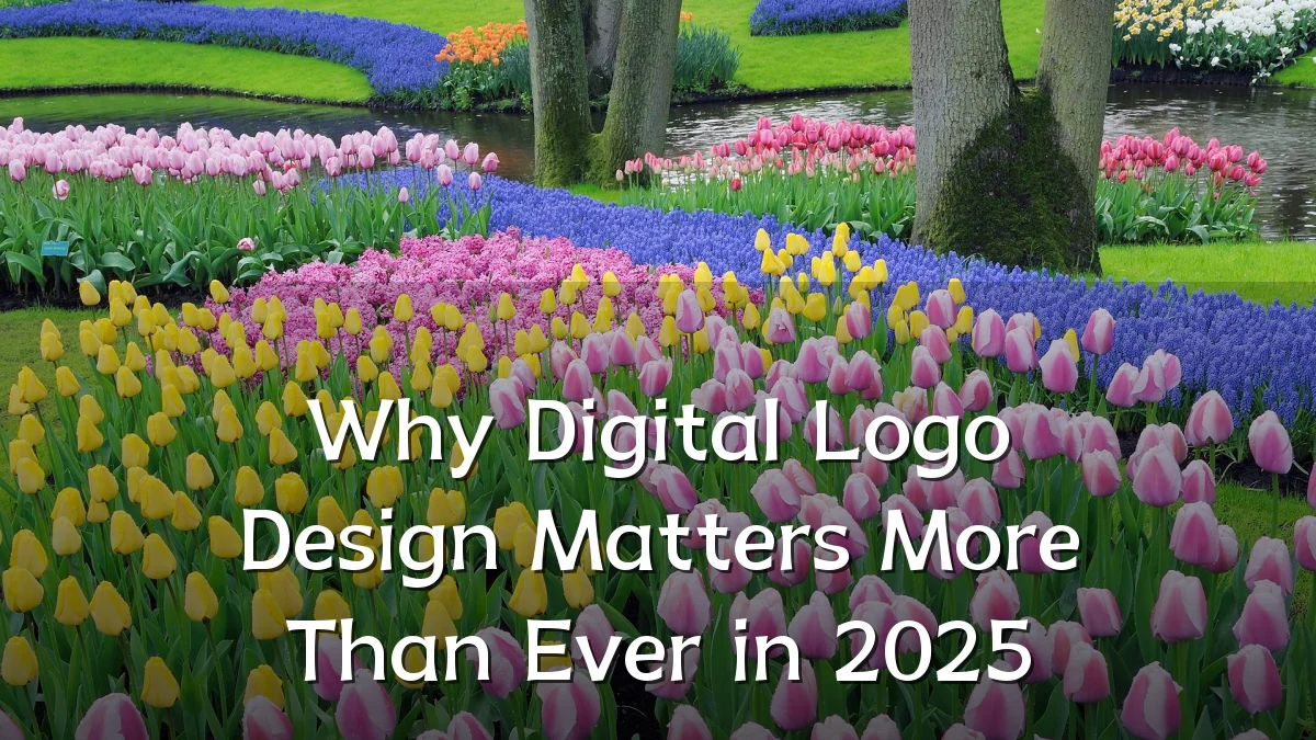 Why Digital Logo Design Matters More Than Ever in 2025