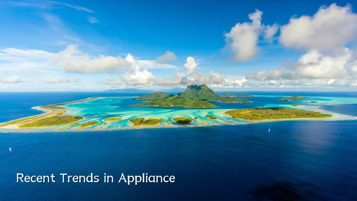 Recent Trends in Appliance